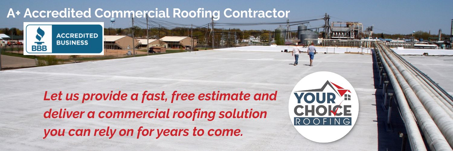 Your Choice Commercial Roofing Rated A+ by the BBB